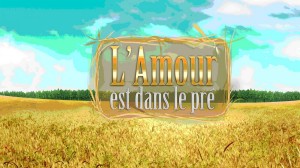 LA NOUVELLE ÉMISSION L’AMOUR EST DANS LE PRÉ LA NOUVELLE ÉMISSION L’AMOUR EST DANS LE PRÉ