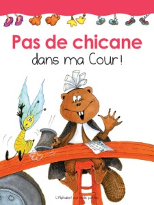 Pas de chicane dans ma cour !
