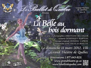 LA BELLE AU BOIS DORMANT LE DIMANCHE 11 MARS 2012 À 15H  AU GRAND THÉÂTRE DE QUÉBEC
