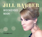 JILL BARBER  -  Mischievous Moon 