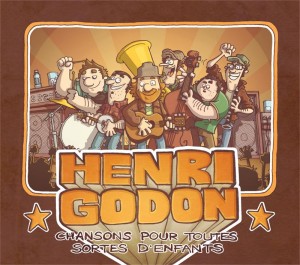 Henri Godon : Chansons pour toutes sortes d'enfants