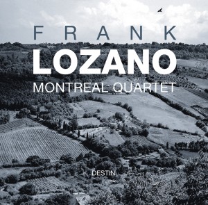 FRANK LOZANO MONTREAL QUARTET