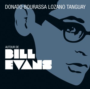 LE NOUVEAU CD DE JAZZ DU QUATUOR DONATO BOURASSA LOZANO TANGUAY