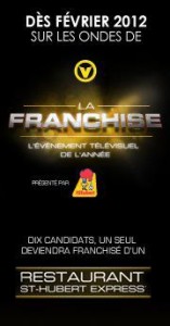 Émission La Franchise dès février 2012 Émission La Franchise dès février 2012