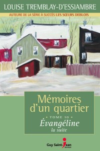 Mémoires d'un quartier, tome 10: Évangéline, la suite Mémoires d'un quartier, tome 10: Évangéline, la suite