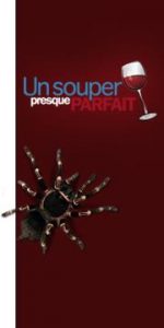 UN SOUPER PRESQUE PARFAIT - Semaine spéciale "Choix du public" UN SOUPER PRESQUE PARFAIT - Semaine spéciale "Choix du public"