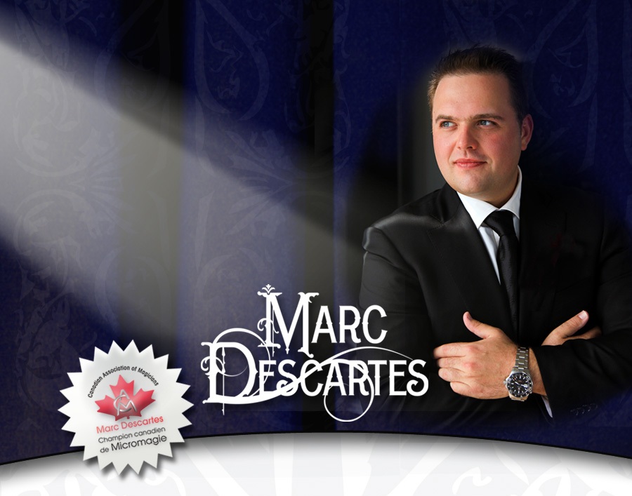 Marc Descartes Marc Descartes amène sa magie à Montréal