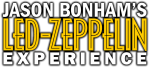 Jason Bonham, Led Zeppelin Experience!