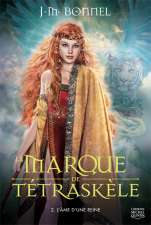 La Marque Tétraskèle 2 L’Âme d’une reine La Marque Tétraskèle 2 L’Âme d’une reine