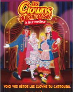 Les Clowns du Carrousel lancent un 5? DVD! Les Clowns du Carrousel lancent un 5? DVD!