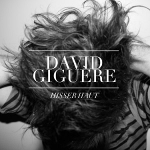 David Giguère - Hisser haut