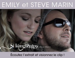 Si longtemps : Le tout nouveau clip d'Emily et Steve Marin Si longtemps : Le tout nouveau clip d'Emily et Steve Marin