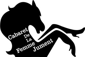 Cabaret de la Femme Jument 4 mars Sala Rossa