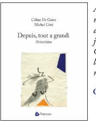 Depuis tout a grandi de Céline De Guise et Michel Côté Depuis tout a grandi de Céline De Guise et Michel Côté
