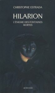 Hilarion  L'énigme des fontaines mortes