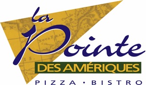 La pointe des Amériques Pizza -Bistro La pointe des Amériques Pizza -Bistro