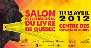 Salon international du livre de Québec 2012 Salon international du livre de Québec 2012
