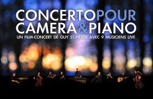 Guy St-Pierre présente son spectacle : Concerto pour caméra & piano