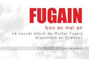 Le nouvel album de Michel Fugain, bon an mal an, disponible au Québec !