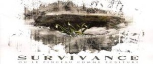 l’exposition SURVIVANCE l’exposition SURVIVANCE