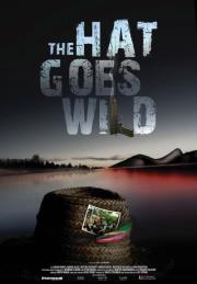 The Hat Goes Wild The Hat Goes Wild – À l’affiche à Montréal dès le 27 avril