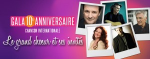 Gala 10e anniversaire de Chanson Internationale Gala 10e anniversaire de Chanson Internationale les 17 et 18 août!