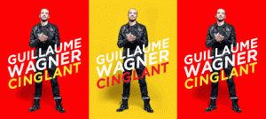 GUILLAUME WAGNER SERA CINGLANT! GUILLAUME WAGNER SERA CINGLANT!