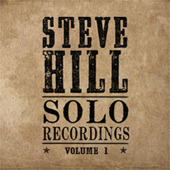 Steve Hill: Un album blues à l'état brut