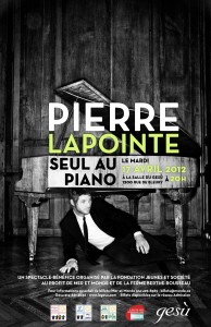 Pierre Lapointe, seul au piano 17 avril 2012, à 20h Pierre Lapointe Seul au piano Spectacle-bénéfice de la Fondation Jeunes et Société