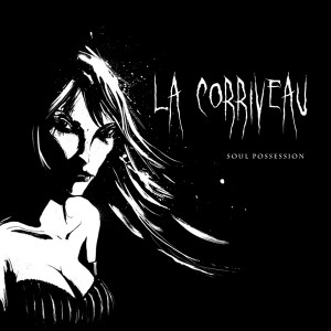 Le groupe rock de Québec La Corriveau Le groupe rock de Québec La Corriveau