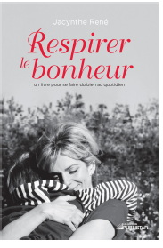 Respirer le bonheur