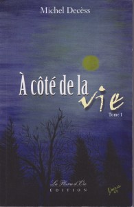 À côté de la vie