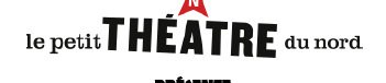 Le Petit Théâtre du Nord Le Petit Théâtre du Nord présente Les orphelins de Madrid du 22 juin au 25 août 2012