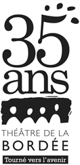 Théâtre de la Bordée La saison 2011-2012 de La Bordée : Une 35e saison festive sous le signe de la réussite!