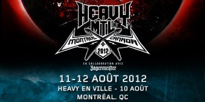 HEAVY MTL - 11 et 12 août - Montréal HEAVY MTL - 11 et 12 août - Montréal
