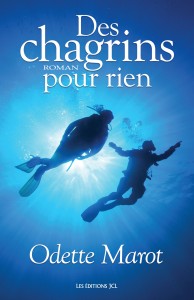 Des chagrins pour rien