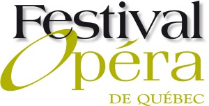 Le deuxième Festival d'Opéra de Québec du 25 juillet au 5 août 2012