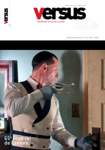 la revue Versus revient sur le festival de Cannes ! la revue Versus revient sur le festival de Cannes !