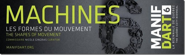 Machines Manif d'art 6 Manif d¹art 6 : les machines ont conquis le public