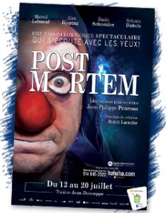 Post Mortem Post Mortem le 13,14,15 juillet 2012 dans le cadre du Festival Juste Pour Rire