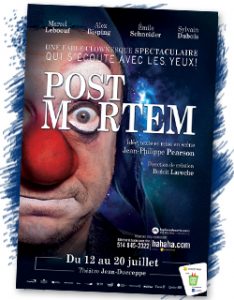 Post Mortem le 13,14,15 juillet 2012 dans le cadre du Festival Juste Pour Rire