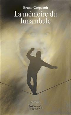 La mémoire du funambule