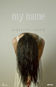 My name - Geneviève Toupin