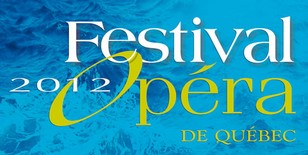 JOUR 8 - mercredi 1er août Le Festival d’opéra de Québec 