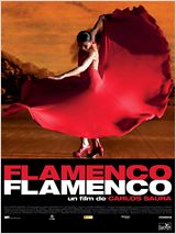 FLAMENCO, FLAMENCO de Carlos Saura - à l'affiche le 10 août à Québec