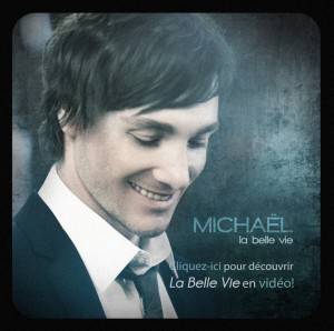 La Belle Vie – Le troisième album de Michaël