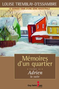 Mémoires d’un quartier tome 12: Adrien, la suite Mémoires d’un quartier tome 12: Adrien, la suite
