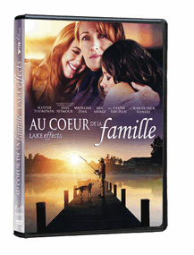 Au coeur de la famille (Lake Effects) en DVD le 14 août Au coeur de la famille (Lake Effects) en DVD le 14 août