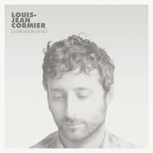 Louis-Jean Cormier Le lancement de Louis-Jean Cormier