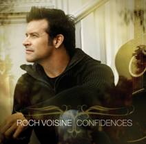  Roch Voisine / "CONFIDENCES" numéro 1 des ventes!